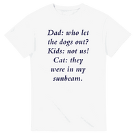 Load image into Gallery viewer, Who Let the Dogs Out Dad
